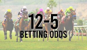 12-5 Betting Odds 1 12-5 Betting Odds
