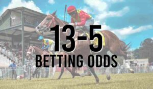 13-5 Betting Odds 1 13-5 Betting Odds
