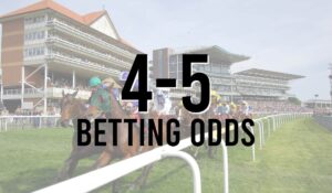4-5 Betting Odds 1 4-5 Betting Odds