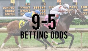 9-5 Betting Odds 1 9-5 Betting Odds