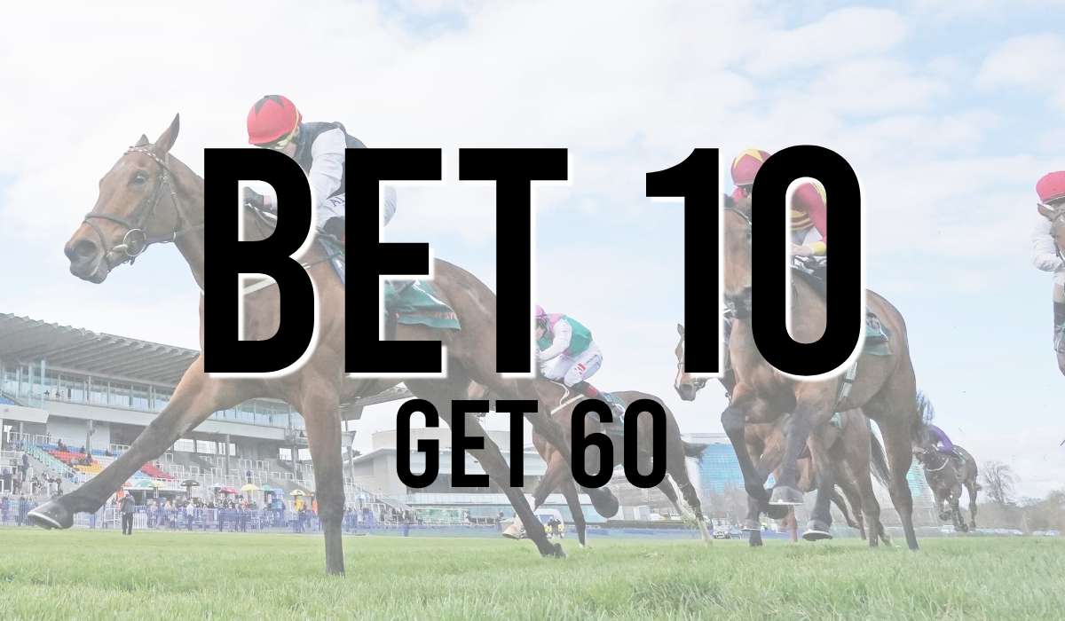 Bet 10 Get 60