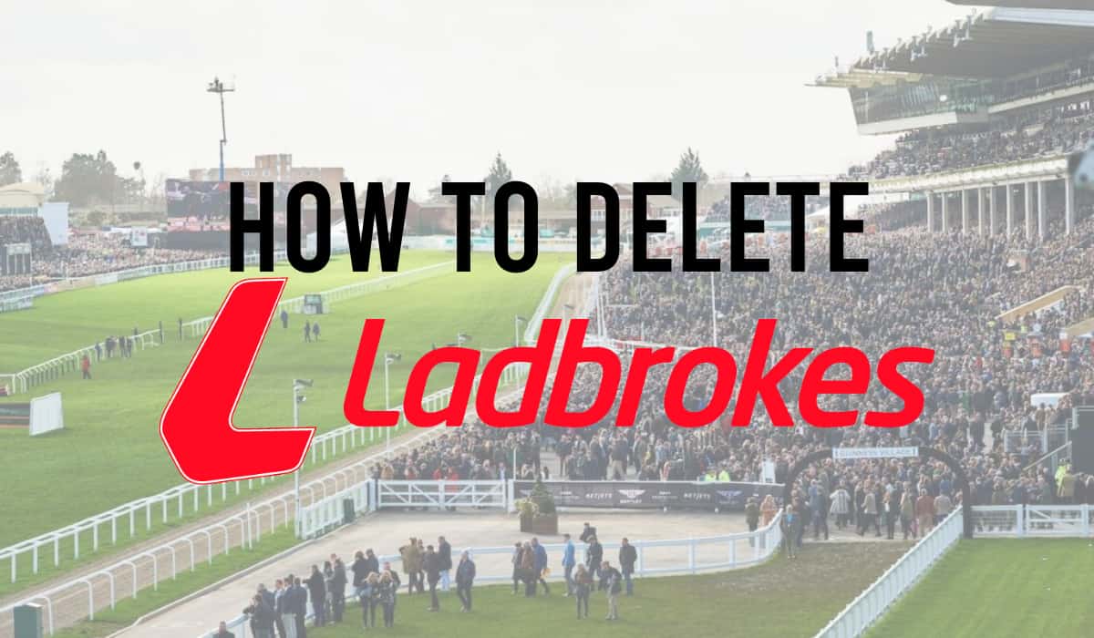 How To Delete a Ladbrokes Account